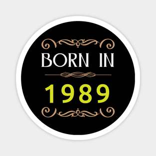 Born in 1989 Made in 80s Magnet